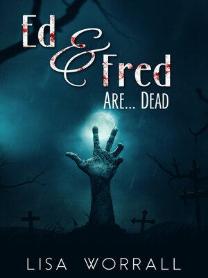 cover image of Ed & Fred Are... Dead